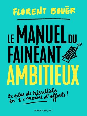 cover image of Le manuel du fainéant ambitieux